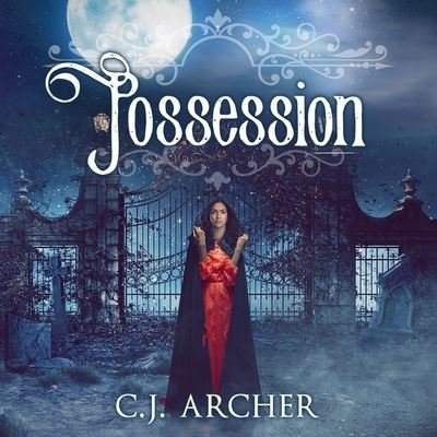 Cover for C J Archer · Possession (CD) (2016)