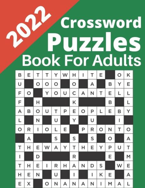 2022 Crossword Puzzles Book for Adults: 2022 Crossword Puzzles Large-print, Medium level Puzzles Adults, Seniors, Awesome Crossword Puzzle Book For ...