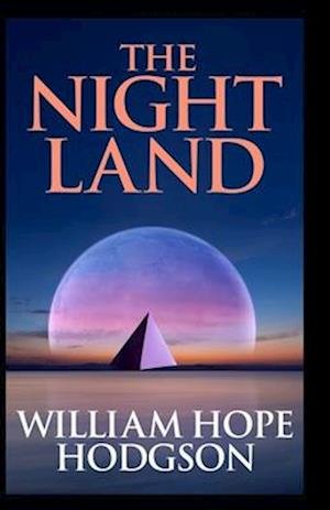 Cover for William Hope Hodgson · Night Land Annotated (N/A) (2021)