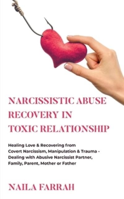 Cover for Naila Farrah · Narcissistic Abuse Recovery in Toxic Relationship (Paperback Book) (2020)