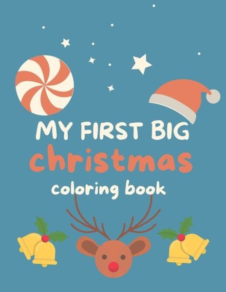 Cover for Hiven Arts · My First Big Christmas Coloring Book (Paperback Book) (2020)