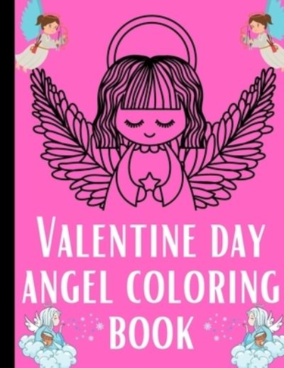 Cover for Genial Publishing · Valentine Day Angel Coloring Book (Paperback Book) (2020)