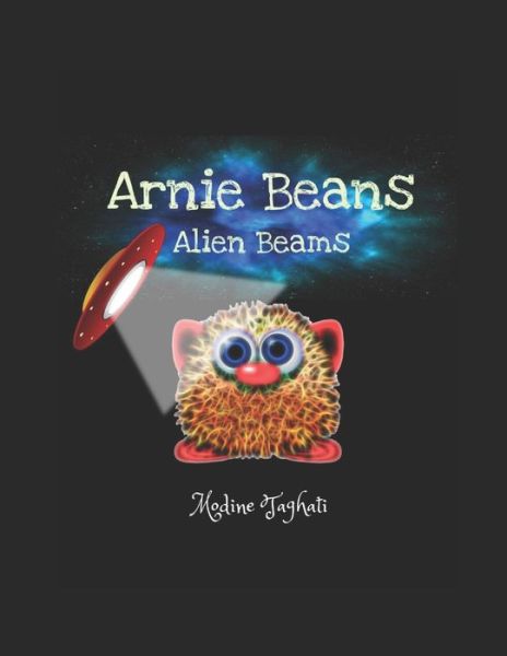 Arnie Beans - Modine Taghati - Books - Independently Published - 9798601433839 - January 22, 2020