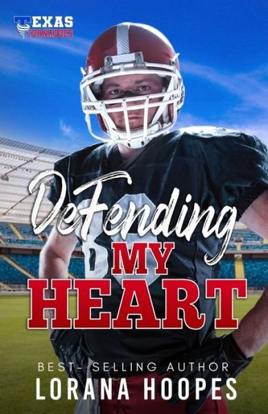 Cover for Lorana Hoopes · Defending My Heart (Pocketbok) (2020)