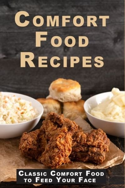 Cover for Stevens · Comfort Food Recipes (Paperback Book) (2020)