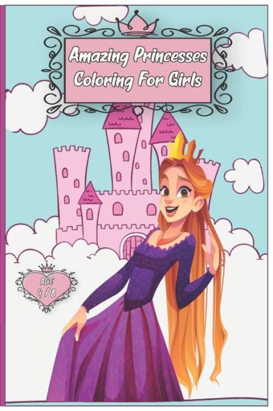 Amazing Princesses Coloring For Girls - Sunna Publish - Boeken - Independently Published - 9798667349839 - 18 juli 2020