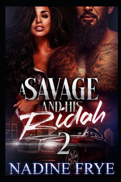 Cover for Nadine Frye · A Savage and His Ridah 2 (Paperback Book) (2020)