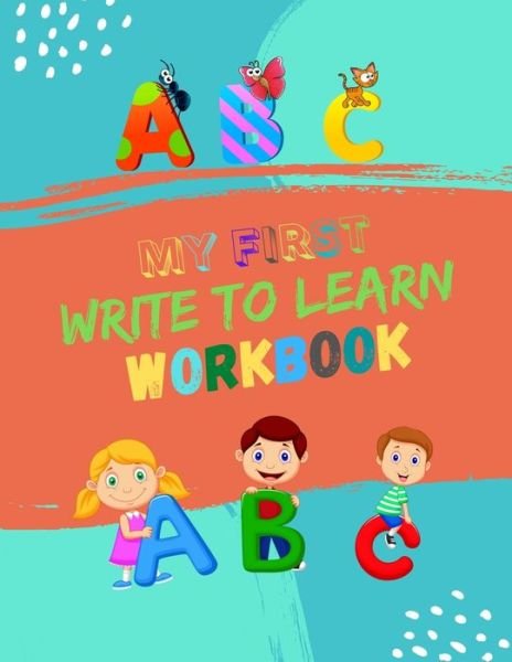 Cover for Ar Dreams Publishing House · My First Write To Learn Workbook (Paperback Bog) (2020)