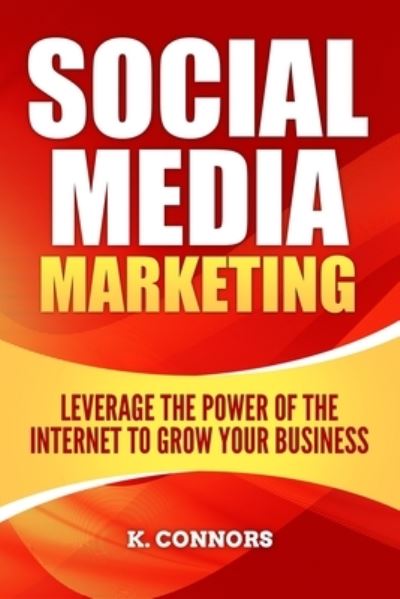 Cover for K Connors · Social Media Marketing (Paperback Book) (2020)