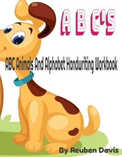 Cover for Reuben Davis · ABC Animals And Alphabet Handwriting Workbook (Taschenbuch) (2021)