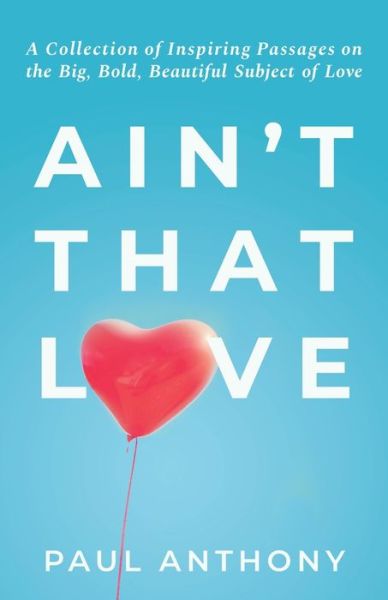 Cover for Paul Anthony · Ain't That Love (Paperback Book) (2021)