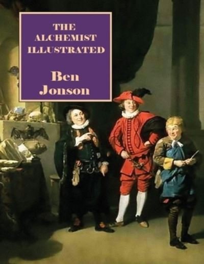 Cover for Ben Jonson · The Alchemist Illustrated (Paperback Bog) (2021)