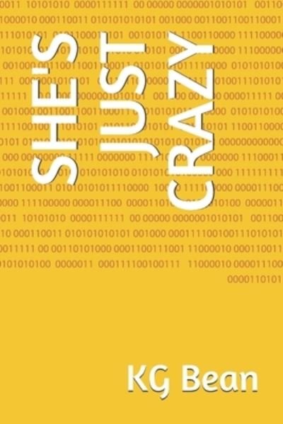 Cover for Kg Bean · She's Just Crazy (Taschenbuch) (2021)