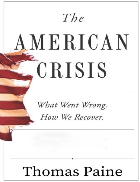 The American Crisis - Thomas Paine - Books - Independently Published - 9798747513839 - May 3, 2021