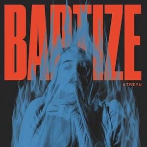 Cover for Atreyu · Baptize (LP) (2023)