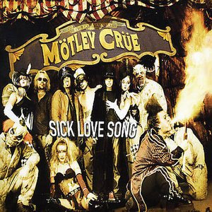Cover for Mötley Crüe · Sick Love Song (SCD) [Enhanced edition] (2005)