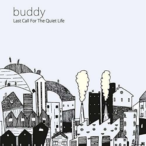 Cover for Buddy · Last Call For The Quiet Life (LP) (2014)