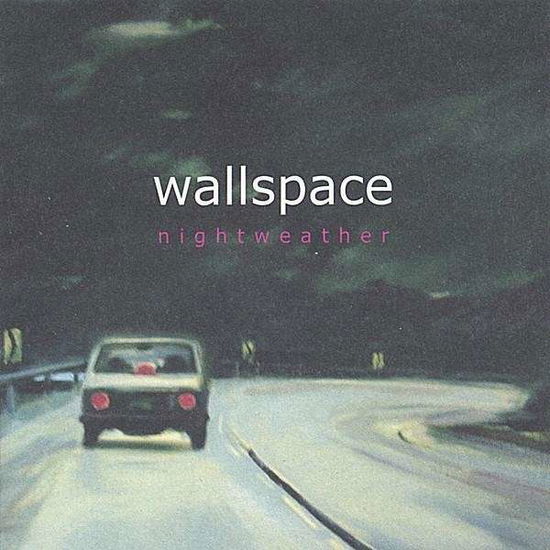 Cover for Wallspace · Nightweather (CD) (2005)