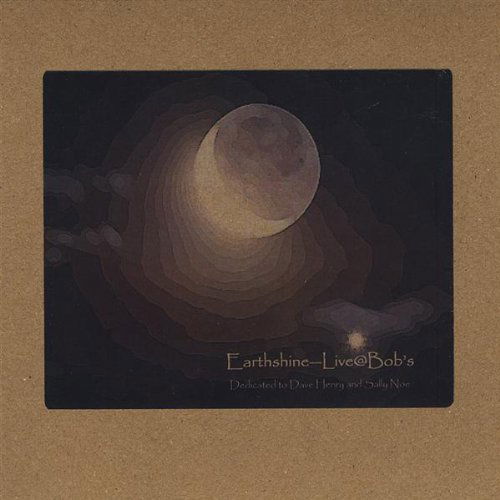 Cover for Earthshine · Live at Bob's! (CD) (2008)