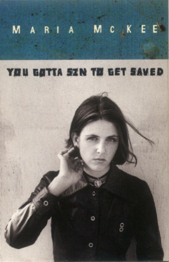 Cover for Maria Mckee · You Gotta Sin To Get Saved (Cassette)