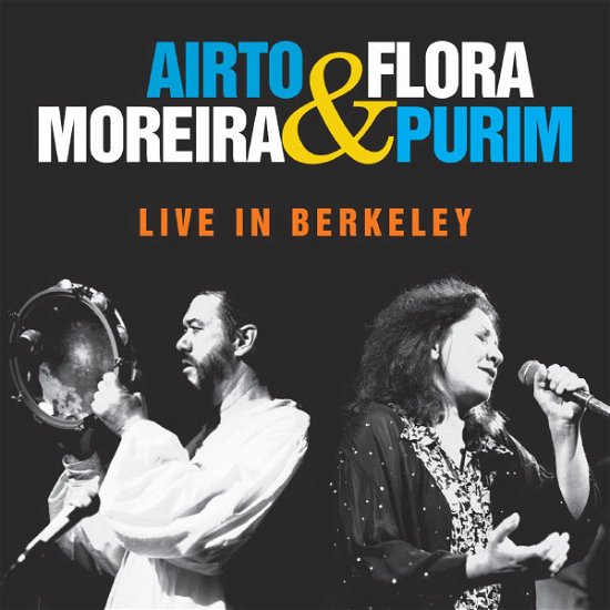 Live in Berkeley - Flora Purim & Airto Moreira - Musiikki - NOUVELAGE/NEWAGE - 0801097003840 - perjantai 28. heinäkuuta 2017