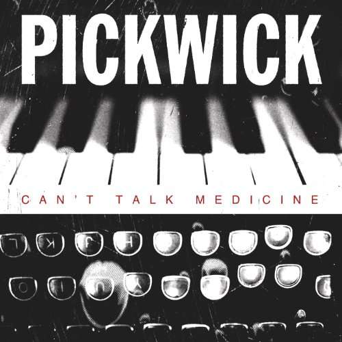 Can't Talk Medicine - Pickwick - Music - SMALL PRESS - 0819162012840 - June 29, 2017