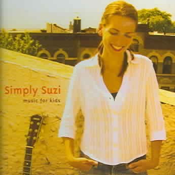 Simply Suzi-music for Kids - Suzi Shelton - Muziek - Big Kids Productions - 0837101084840 - 20 september 2005