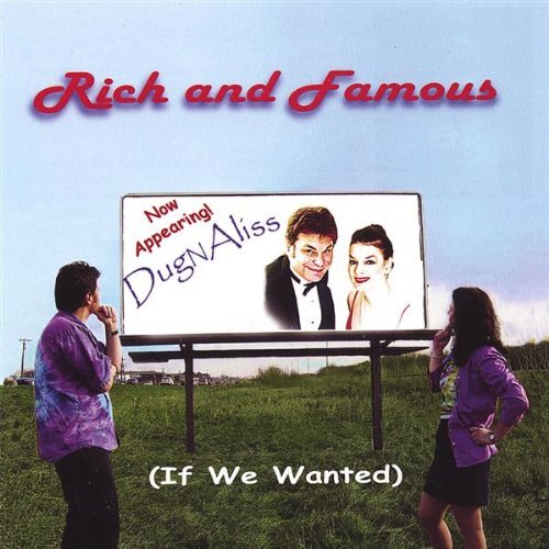 Rich & Famous - Dugnaliss - Musik - CD Baby - 0837101154840 - 25. april 2006