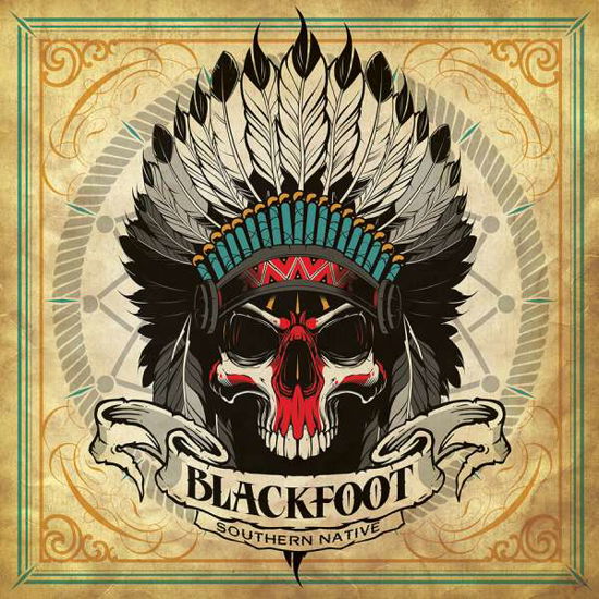 Southern Native - Blackfoot - Musik - LOUD & PROUD RECORDS - 0858135004840 - 5. August 2016