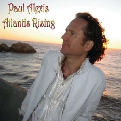 Cover for Paul Alexis · Atlantis Rising (CD) (2011)