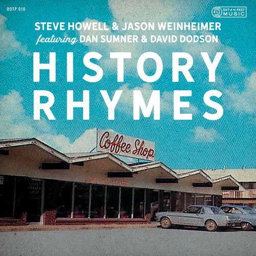 Cover for Howell, Steve &amp; Jason Weinheimer · History Rhymes (CD) (2019)