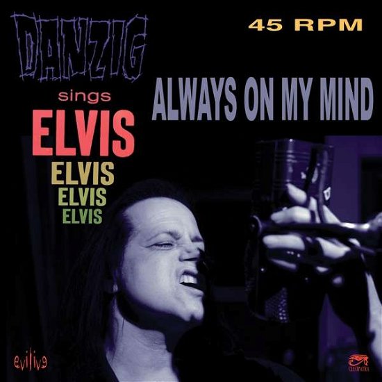 Cover for Danzig · Always On My Mind 7 Inch Single (LP) (2020)