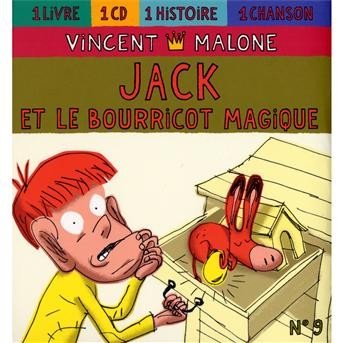 Jack et Le Bourricot Magique - Vincent Malone - Musiikki - NAIVE - 3298493181840 - tiistai 20. lokakuuta 2009