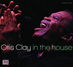 Cover for Otis Clay · In the House-live at Lucerne (CD) [Digipak] (2005)