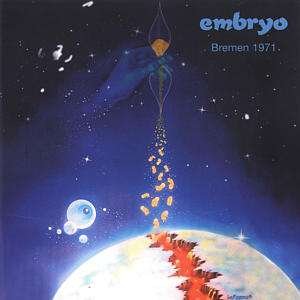 Cover for Embryo · Bremen 1971 (CD) (2003)