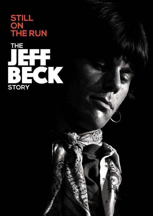 Cover for Jeff Beck · Still on the Run: the Jeff Beck Story (Blu-Ray) [Limited edition] (2018)