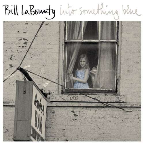 Cover for Bill Labounty · Into Something Blue (CD) [Japan Import edition] (2017)