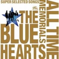 The Blue Hearts 30th Anniversary All Time Memorials -super Selected Song - The Blue Hearts - Musiikki - TRI-M CO. - 4988030019840 - keskiviikko 4. helmikuuta 2015