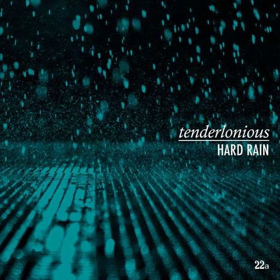 Cover for Tenderlonious · Hard Rain (CD) [Digipak] (2019)