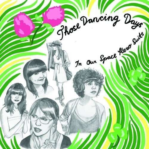 Cover for Those Dancing Days · In Our Space Hero Suits (LP) (2008)