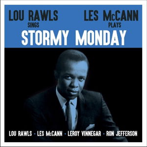 Stormy Monday - Rawls Lou - Musik - Not Now Music - 5060348581840 - 12. oktober 2015