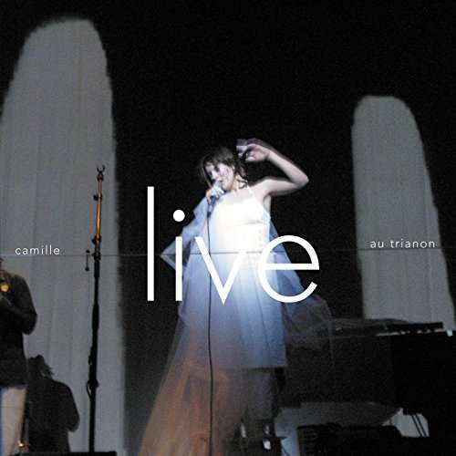 Cover for Camille · Live Au Trianon (CD) (2017)