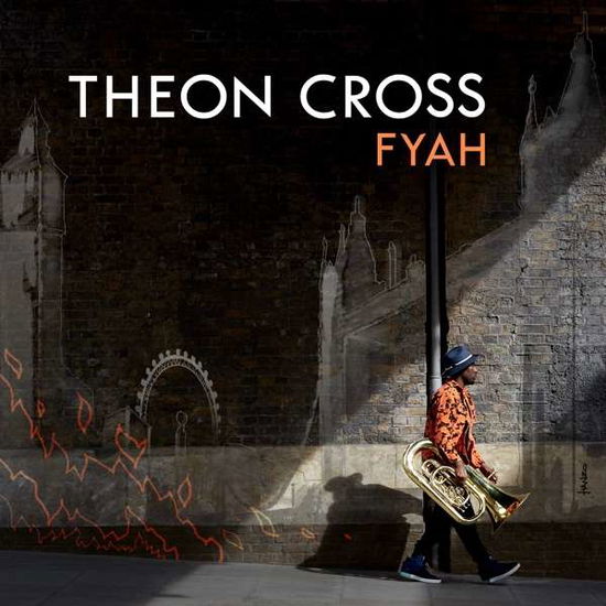 Fyah - Theon Cross - Musikk - GEARBOX / RED - 5065001717840 - 15. februar 2019