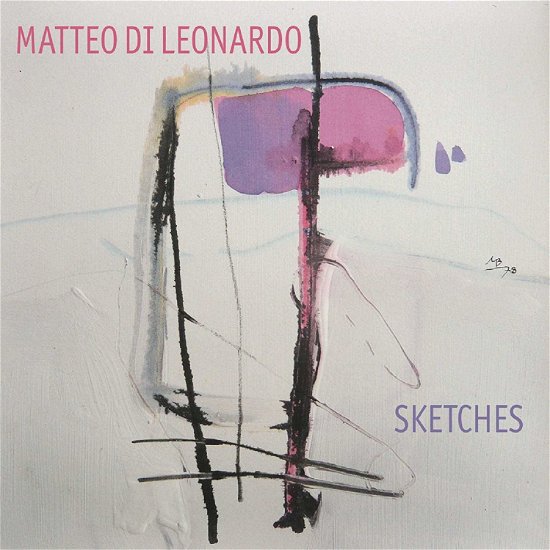 Matteo Di Leonardo - Sketches - Matteo Di Leonardo - Musik - COAST TO COAST - 5411704051840 - 15. marts 2018