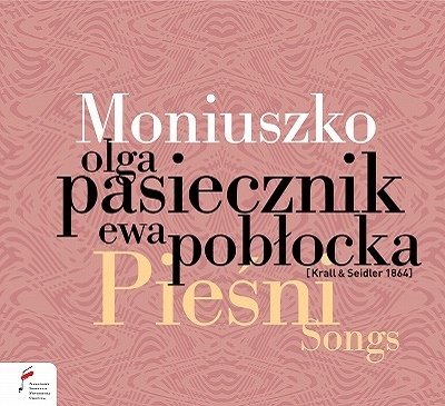 Cover for Pasiecznik,olga / Poblocka,ewa · Moniuszko: Songs (CD) (2023)