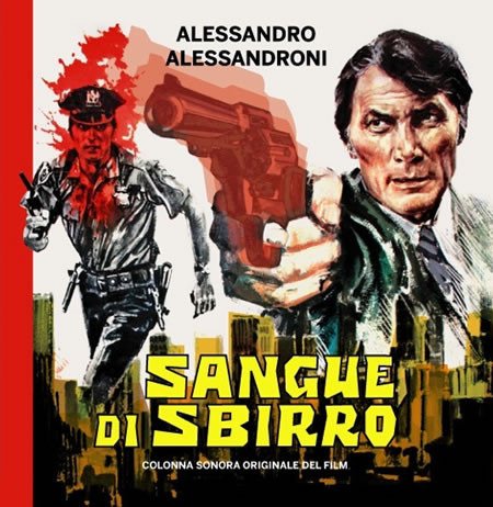 Cover for Alessandroni Alessandro · Sangue Di Sbirro (O.s.t.) (CD) (2014)