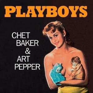 Playboys - Chet Baker - Musik - JAZZ WAX RECORDS - 8436028696840 - 10. maj 2010