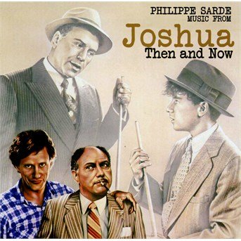 Cover for Philippe Sarde · Joshua Then And Now (CD) (2020)
