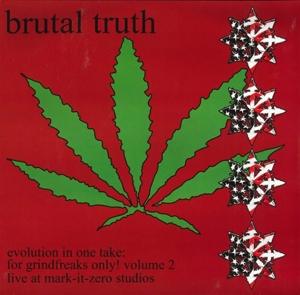 Cover for Brutal Truth · Evolution In One Take: For Grindfreaks Only! (LP) (2011)