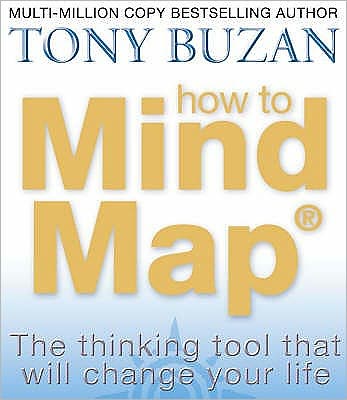 How to Mind Map: The Ultimate Thinking Tool That Will Change Your Life - Tony Buzan - Książki - HarperCollins Publishers - 9780007146840 - 21 października 2002